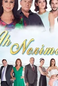 Ах Нериман (сериал 2014)